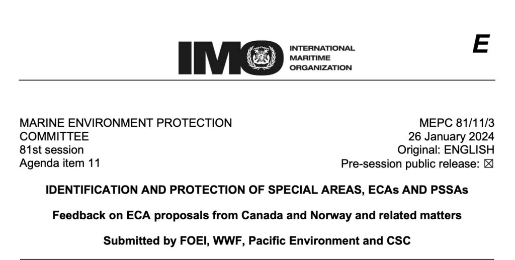 MEPC 81-11-3 - Feedback on ECA proposals from Canada and Norway and related matters (FOEI, WWF, Pacific Enviro...)